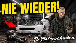 Motor SCHROTT, Vertrauen FUTSCH! Diese ENTSCHEIDUNG versteht NIEMAND! T5 raubt uns ALLE NERVEN!